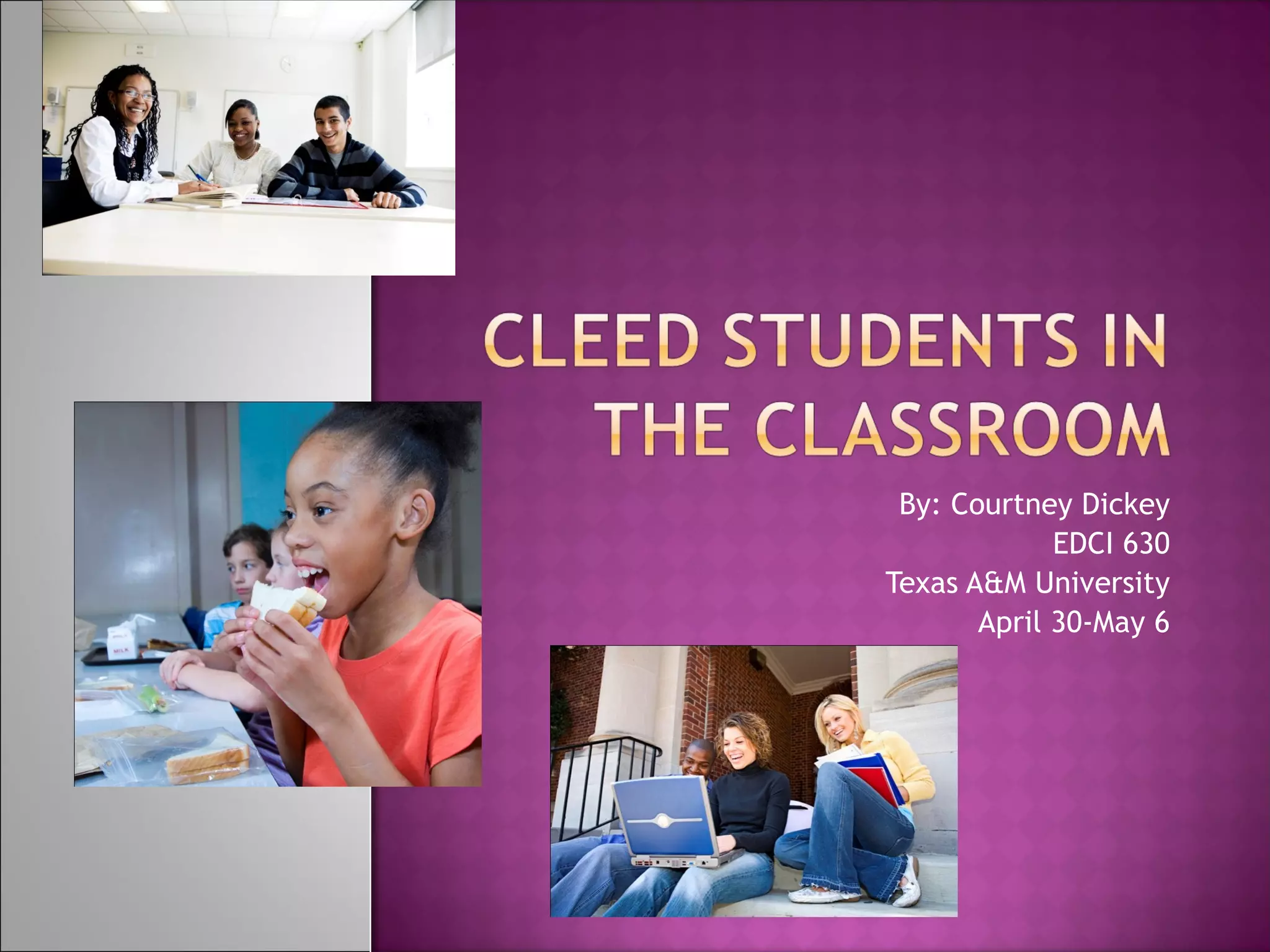 Cleed students in the classroom ppt edited ppt