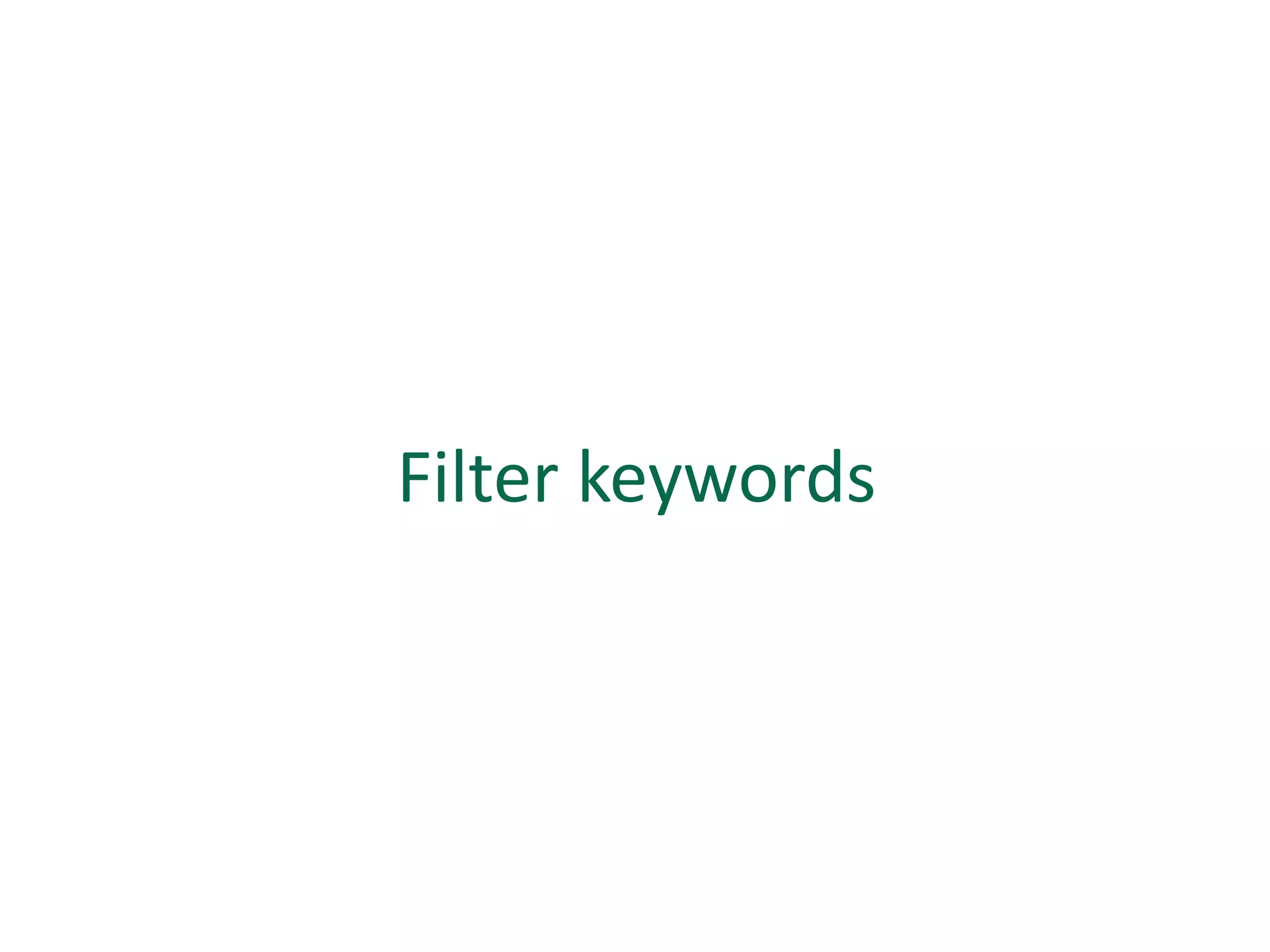 Filter keywords
 