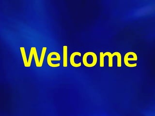 Welcome 
 
