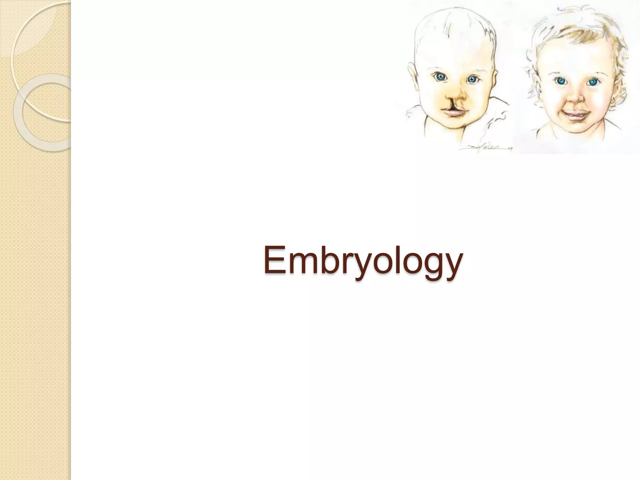 Embryology
 