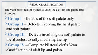 Veau Classfication cleft lip and its management protocols.pptx