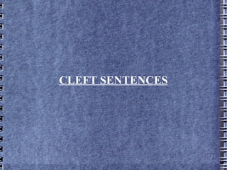 CLEFT SENTENCES 