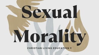 CHRISTIAN LIVING EDUCATION 9
 