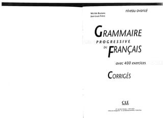 Cle international   grammaire progressive du francais avec 400 exercices - niveau avance - corriges