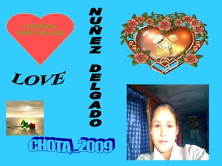 CLEMENCIA NUÑEZ DELGADO CHOTA_2009 NUÑEZ DELGADO LOVE 