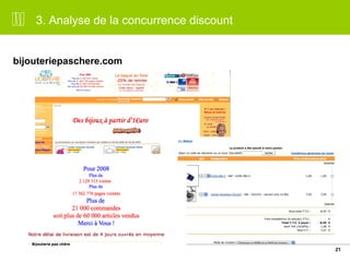 21 
3. Analyse de la concurrence discount 
bijouteriepaschere.com 
 