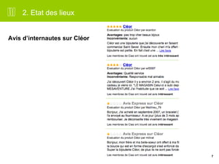 7 
2. Etat des lieux 
Avis d’internautes sur Cléor 
 