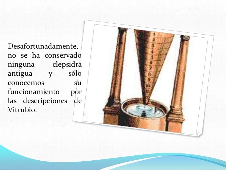 Clepsidras (reloj de agua)