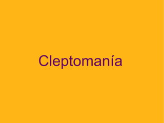 Cleptomanía  