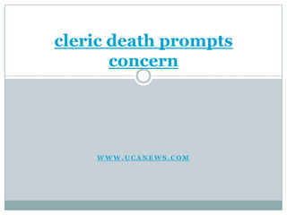cleric death prompts concern www.ucanews.com 