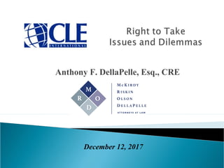 December 12, 2017
Anthony F. DellaPelle, Esq., CRE
 