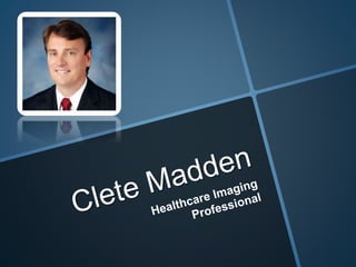 Clete Madden: Awarded Scholarship