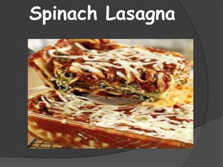 Spinach Lasagna
 