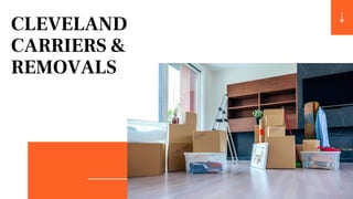 CLEVELAND
CARRIERS &
REMOVALS
 
