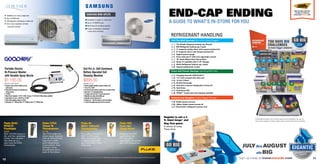 END-CAP ENDING
Participating locations only. Product selection and availability may vary by
store and is subject to change. Check with your local Trane store for pricing.
A GUIDE TO WHAT’S IN-STORE FOR YOU
20 21
1
2 3
Coil Pro Jr. Self Contained,
Battery Operated Coil
Cleaning Machine
TOL03253 / CC-JR
• Small  portable,suitable for indoor  outdoor coils
• 125 psi @ .6 GPM
• Can cleanAC coils without a garden hose or electrical outlet
• Deep cycle 12V rechargeable battery
• 3.3 gallon water tank and 1.75 quart chemical tank
•Adjustable carry strap with shoulder pad
•Adjustable chemical injection rate
• Compact size – ideal for rooftop a/c coils  air handlers
• 3' wand with angled spray tip for hard to reach coils
11
Sign up today and save.
In-store or online at
www.tranerewards.com
19
REFRIGERANT HANDLING
Front and Center Savings Handling With Care
Bottom-Line Bargains Collect Bigger Savings
q 19.	Bullet vacuum poump
q 20. 	Jellow Jacket vacuum pump oil
q 21. 	RecoverXLT refrigerant recovery unit
q 1.	 The Shield refrigerant locking cap; 50 pack
q 2. 	R22 Refrigerant locking cap; 4-pack
q 3. 	3 magnetic stubby driver with tamper-resistant bit
q 4. 	8 magnetic driver with tamper-resistant bit
q 5. 	Digital vacuum gauge
q 6. 	Extra-wide jaw 8 (203 mm) adjustable wrench
q 7. 	 10 Quick-Adjust Klaw Plump Pliers
q 8. 	Series 41 manifold with 3-1/8 Gauges
q 9. 	R410a Refrigerant locking cap; 4-pack
q 10.	 Tamper-resistant bit; 2-pack
Off-The-Wall Specials We've Got Deals Pegged
q 11.	 Charging Hose 60 RYB PLUS II™
q 12.	1/4 with compact ball valve end
q 13.	14. Rx-11 Flush
q 14.	Rx-Acid Scavenger
q 15. 	Acid alert universal refrigeration oil test kit
q 16. 	Acid-Away
q 17. 	Acid-Away POE
q 18. 	TITAN™ 4-valve test and charging manifold
4 5 6 7 8
9 10
14 15 16 17
12
18
Portable Electric
Hi-Pressure Washer
with Variable Spray Nozzle
TOL01679 / GPW-1200-60
• Compact:easily carried up ladders and into
tight locations
• Soap/chemical container for siphoning your
favorite cleaners
• 1.8 GPM
• Motor Power:Standard:1.7 HP (1.3 kW),15 amps,115V,60 HzAC (Other options available)
• OutputWater Pressure:1,200 PSI at 1.8 GPM
• Pump:Triplex plunger running in oil bath
• Dimensions:10  (265mm) high x 15 (380mm) wide x 9 (230mm) deep
n Available in single or multi-zone
n Up to 19 SEER units
n Multi-step air purifying system
n 5-year compressor warranty/
1-year parts warranty
SAMSUNG MINI-SPLITSu	Available up to 2 tons in single zone
u	Up to 13 SEER units
u	Self-diagnostic code display on indoor unit
u	Up to 5-year compressor warranty/
	 1-year parts warranty
13
11
JULYthru AUGUST
win BIG
Sign up today at tranerewards.com
A winner at every
Trane store
Register to win a 4
ft. Giant Jenga®
and
Bag Toss gameFluke RLD2
HVAC/R
Flashlight
TOL03302
With 100,000 hours of
life, and four operating
modes, this versatile
leak detector is a
must have for HVAC
Technicians.
Fluke VT04
Visual IR
Thermometer
FLK_VT04
The VT04 helps you
detect issues instantly
with an infrared heat
map and a center
point temperature
measurement. Your
findings can be
documented with a
push of the button.
Fluke 62
MAX+ Infrared
Thermometer
FLUKE-62 MAX PL
The highly accurate 62
MAX+ is IP54 rated,
offers dual lasers and
a rugged design that
can withstand a three
meter drop.
Fluke 902
True-rms
Clamp Meter
FLUKE-902
Designed for HVAC
applications, the
902 measures
capacitance, dc current
(µA), and temperature.
©2014 Fluke Corporation AD 6002435A_EN Modification of this document is not permitted without written permission from Fluke Corporation.
10
$1,195.00 $895.00
 