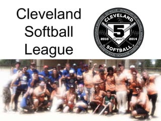 Cleveland
Softball
League
 