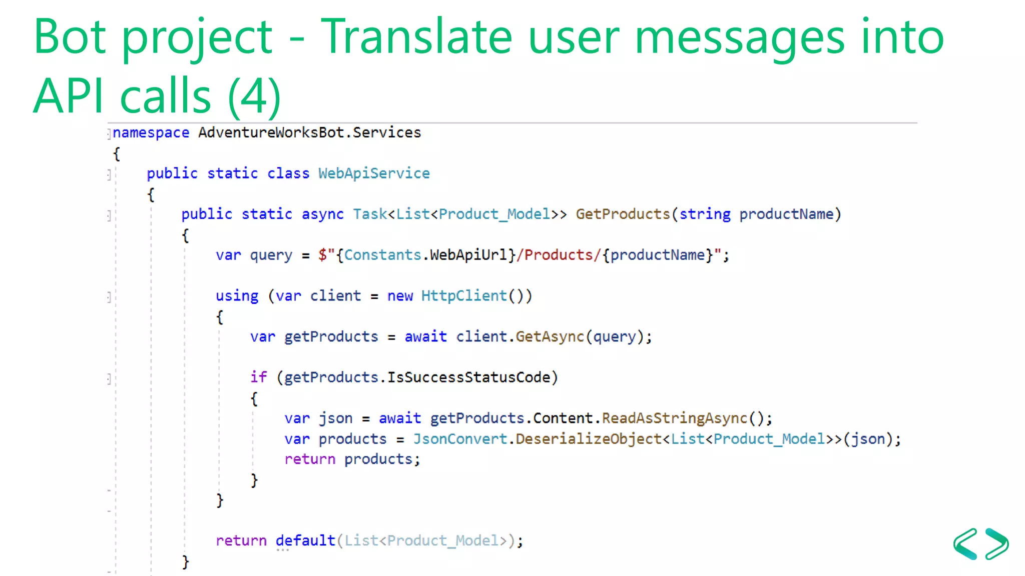 Bot project - Translate user messages into
API calls (4)
 