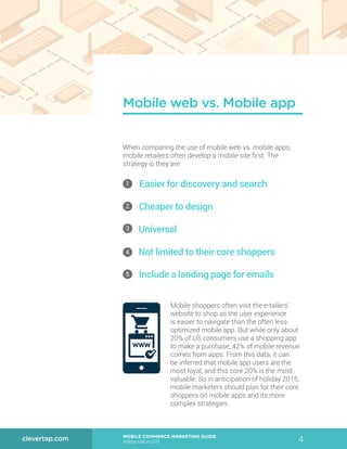 4MOBILE COMMERCE MARKETING GUIDE
Holiday Edition 2015
clevertap.com
Mobile web vs. Mobile app
When comparing the use of mo...