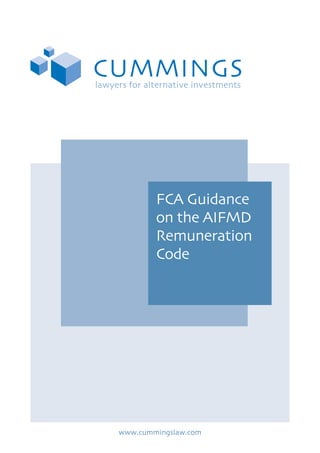 FCA Guidance
on the AIFMD
Remuneration
Code

www.cummingslaw.com

 