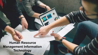 Human Resource Management Information Technology | PPTX