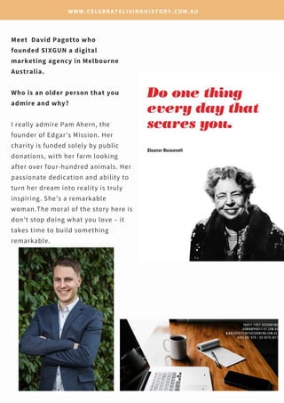 P H O T O B Y M A R T I N R . S M I T H
Meet David Pagotto who
founded SIXGUN a digital
marketing agency in Melbourne
Aust...