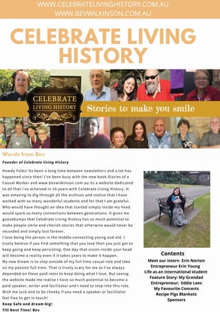 CELEBRATE LIVING
HISTORY
Howdy Folks! Its been a long time between newsletters and a lot has
happened since then! I've bee...