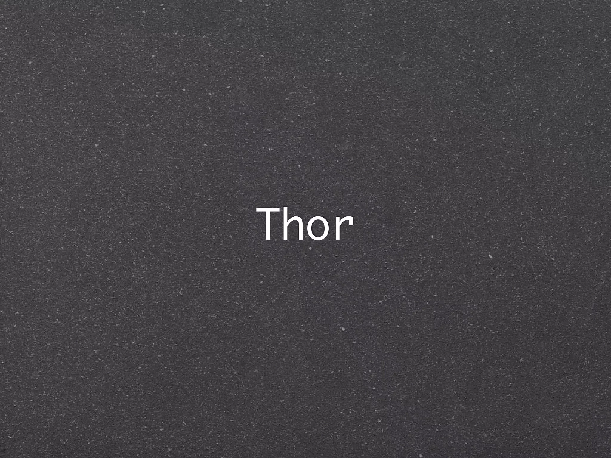 Thor
 