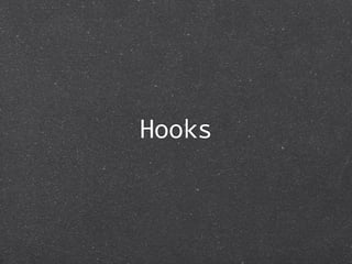 Hooks
 