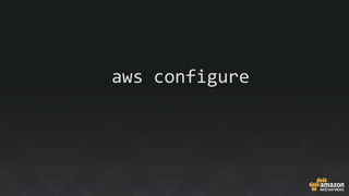 aws configure
 