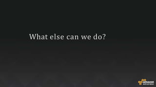 What else can we do?
 