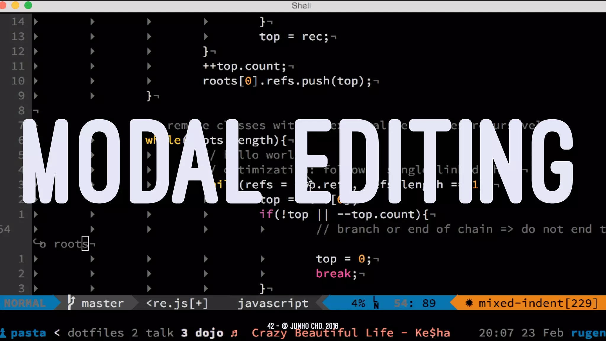 MODAL EDITING
42 — © Junho Cho, 2016
 