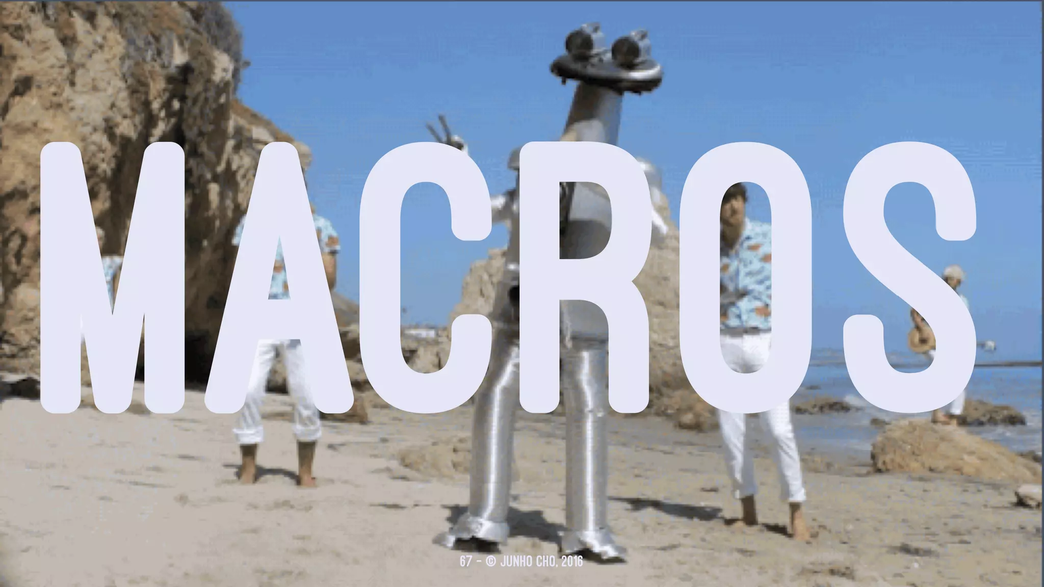 MACROS67 — © Junho Cho, 2016
 