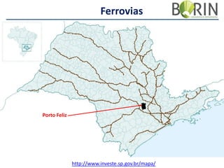Ferrovias

Porto Feliz

http://www.investe.sp.gov.br/mapa/

 