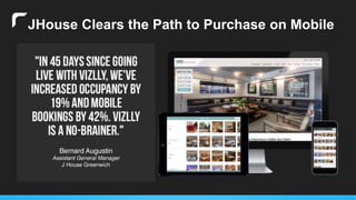 JHouse Clears the Path to Purchase on Mobile
 