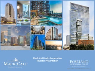 .
Mack-Cali Realty Corporation
Investor Presentation
 