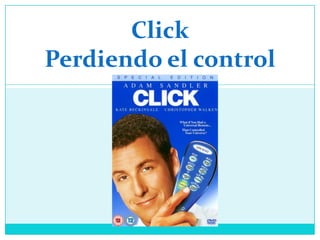 ClickPerdiendo el control 