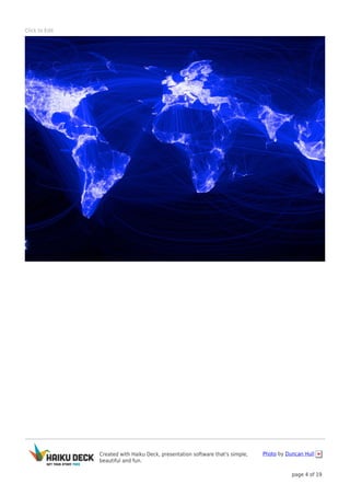 Created with Haiku Deck, presentation software that's simple,
beautiful and fun.
Photo by Duncan Hull
page 4 of 19
Click to Edit
 