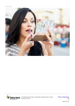 Created with Haiku Deck, presentation software that's simple,
beautiful and fun.
Photo by Robert Bejil
page 5 of 19
Click to Edit
 