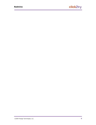 Redmine




©2009 Presage Technologies, LLC.   4
 