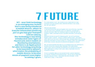 It is a right question to ask - why should we use a mobile device to make
purchaces if we have customer cards, interactive terminals, or can symply
pay cash upon delivery?

There are many ansvers.
To start with the fact that cards are forgotten home most of the time, to get them
user has to fill in forms, employees have to do paperwork, manually type in
customer information. When you download an app you simply login with your
Facebook, Twitter or Vkontakte account, and all the information is automaticaly
there.
Interactive terminals are good for displaying goods - but not for purchasing.
Imagine a walk-in customer - having to somehow identify himself - enter adress,
name, when he can just scan a code and walk away, arranging delivery time on the go.
Paying with cash leaves no record, at least for a customer, while in the mobile device
all the history, bonuses, discounts are preserved and displayed on demand.

Also, we should remember that retail 2.0 is an emerging format, and, switching to it,
business should think a decade ahead. Remenber, how mobile internet,
usage of apps, device functionality and distribution has improved over last year?
Now imagine what is coming in next 5 years. Quite a reasonable horizon for
a business to foresee.

To be on competitive edge you must provide the best customer experience.
For customer, shopping is an emotional journey - and you have to make them
feel good using your service - being where they feel confortable - in their
mobile device, simply - in their pocket!
 