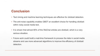 Clickbait detection and Exploration on WeChat articles | PPTX