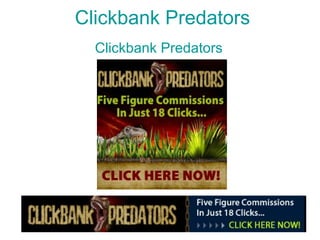 Clickbank  Predators Clickbank  Predators 