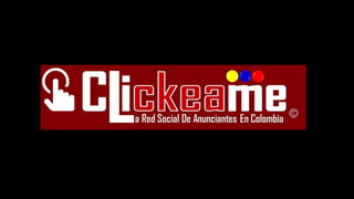 Clickeame
 