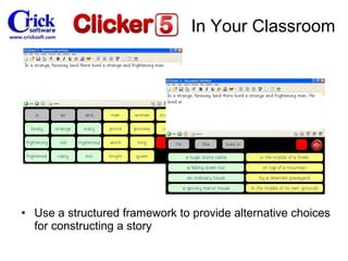 Use a structured framework to provide alternative choices for constructing a story In Your Classroom 