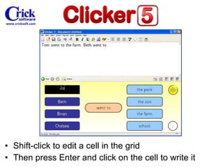 Shift-click to edit a cell in the grid Then press Enter and click on the cell to write it 