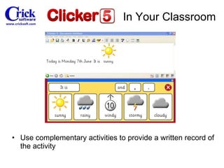 Use complementary activities to provide a written record of the activity In Your Classroom 