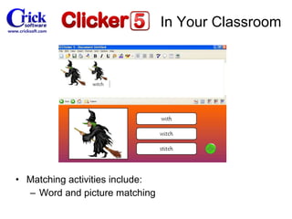 Matching activities include: Word and picture matching In Your Classroom 