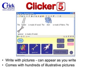 Write with pictures - can appear as you write Comes with hundreds of illustrative pictures 