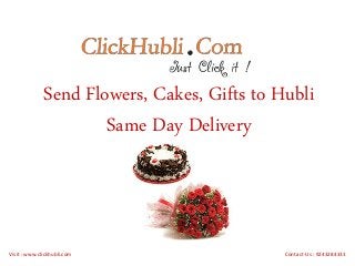 Send Flowers, Cakes, Gifts to Hubli
Same Day Delivery
Visit : www.clickhubli.com Contact-Us : 9243284333
 