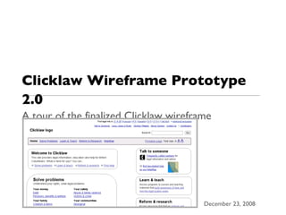 Clicklaw Wireframe Prototype 2.0 A tour of the finalized Clicklaw wireframe 